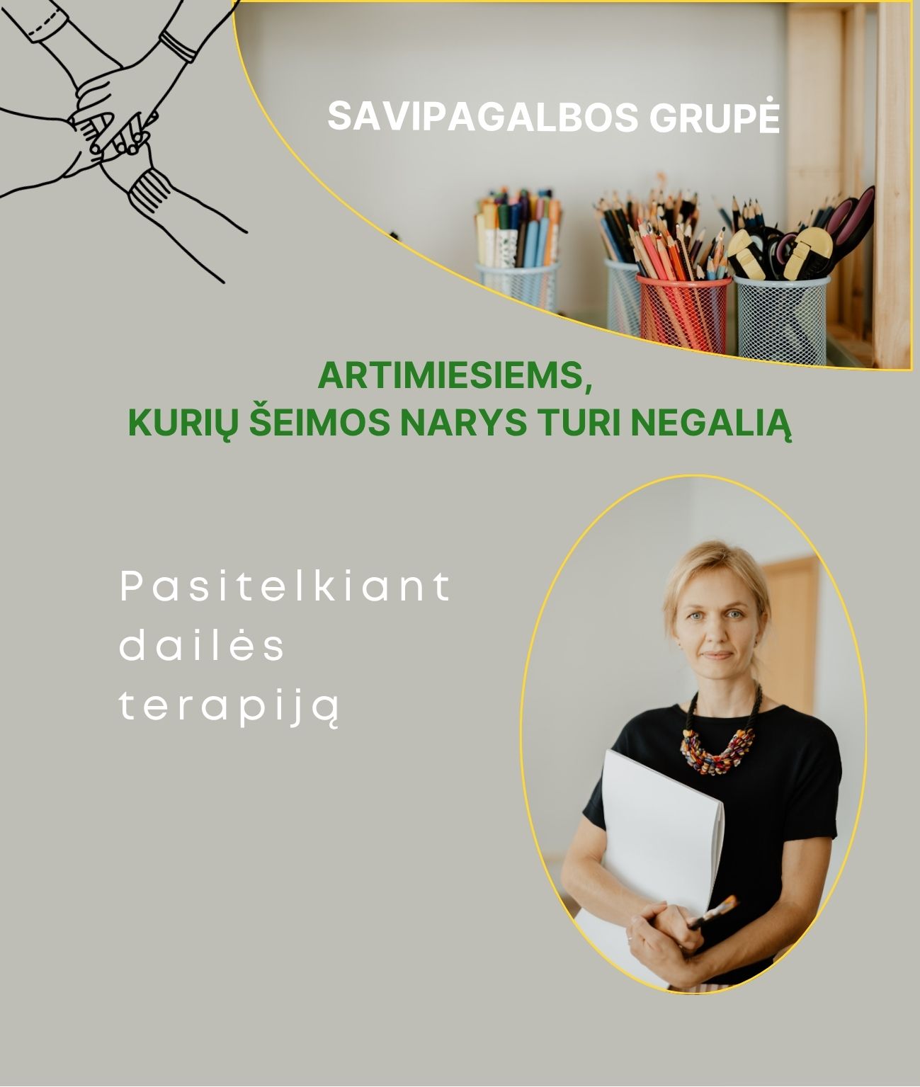 Savipagalbos grupė artimiesiems, kurie rūpinasi šeimos nariu su negalia